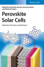 Perovskite Solar Cells Materials, Processes, ...