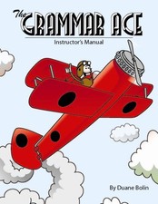 THE GRAMMAR ACE: INSTRUCTOR'S MANUAL By Duane Bolin & Dave Lilly Mint Condition