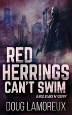 Red Herrings Can't Swim: Large Print Hardcover Edition by Doug Lamoreux NEW BOO