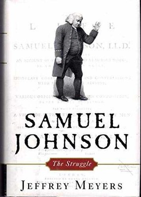 Samuel Johnson: The Struggle - Hardcover, by Meyers Jeffrey - Very Good