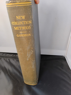 Gardner  NEW COLLECTION METHODS   Ronald Press Company 1918