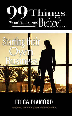Diamond, Erica : 99 Things Women Wish They Knew Before St FREE Shipping, Save £s