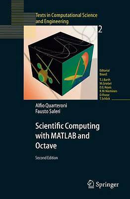 Scientific Computing with MATLAB and Octave (Texts in Computational Science and