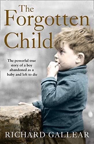The Forgotten Child: The powerful true story of a boy abandoned as a baby and l - Image 6