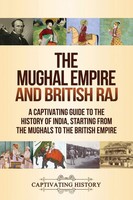 Captivating History | The Mughal Empire And British Raj | Taschenbuch | Englisch