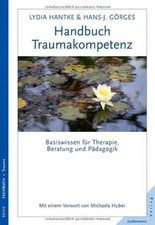 Handbuch Traumakompetenz: Basiswissen für Th...