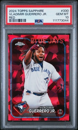 PSA 10 Vladimir Guerrero Jr 2024 Topps Chrome Sapphire #330 RED REFRACTOR #d 1/5