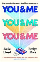 You & Me And You & Me And You & Me Josie Lloyd