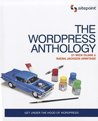 The WordPress Anthology by Raena Jackson Armitage Book The Fast Free Shipping