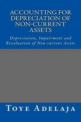 Accounting for Depreciation of Non-current Assets and Bookkeeping: Depreciation,