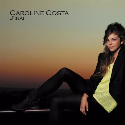 J'Irai, Caroline Costa