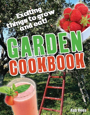 Garden Cookbook | Age 7-8, below average readers | Rob Rees | Englisch | Buch