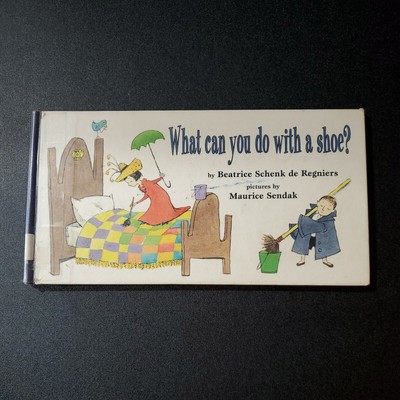What Can You Do with a Shoe? By Beatrice Schenk De Regniers Hardcover 1997
