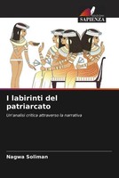 Nagwa Soliman | I Labirinti Del Patriarcato | Taschenbuch | Italienisch (2022)