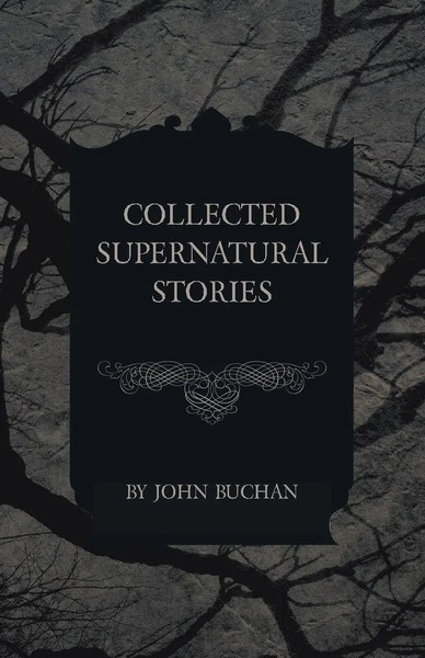 John Buchan | Collected Supernatural Stories | Taschenbuch | Englisch (2014)-image