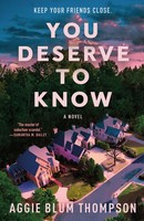 You Deserve To Know Aggie Blum Thompson