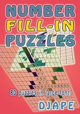 Number Fill-in Puzzles: 80 puzzles in large font  Number Fill-Ins Books 