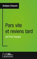 Pars Vite Et Reviens Tard De Fred Vargas (Analyse Approfondie) Baron Taschenbuch