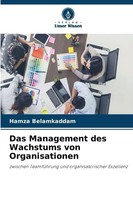 Hamza Belamkaddam | Das Management Des Wachstums Von Organisationen | Buch