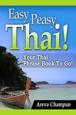 Easy Peasy Thai Your Thai Phrase Book To Go the new