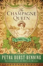The Champagne Queen by Petra Durst-Benning: New