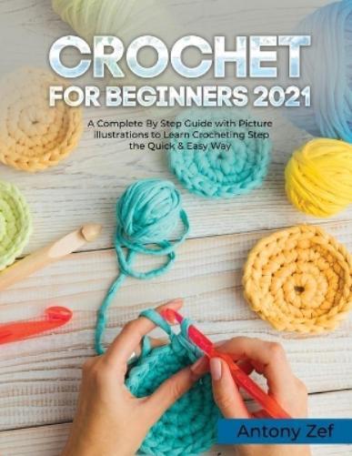 Thumbnail - Crochet For Beginners 2021 (taschenbuch)