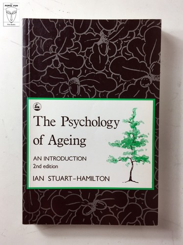 Ian Stuart-Hamilton - The Psychology Of Ageing; paperback health medical book;
