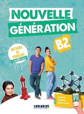 Nouvelle Generation B2 + cahier + didierfle.app by Carla Baracco (French) Paperb