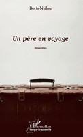 Boris Nsilou | Un PèRe En Voyage. Nouvelles | Taschenbuch | FranzöSisch (2020)