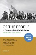 Of the People: Volume II: Since 1865 with Sources - Townsend, Camilla,McGerr, Mi