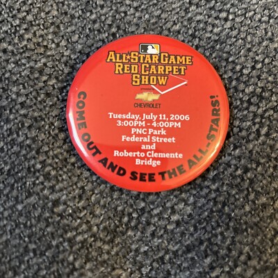 2006 MLB All Star Game Red Carpet Show Button Pin Chevrolet PNC Park Pittsburgh