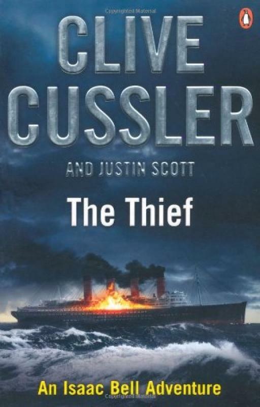 The Thief: Isaac Bell #5 - Clive Cussler - Penguin - Good - Paperback