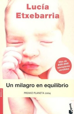 Un Milagro en equilibrio Lucía Etxebarría