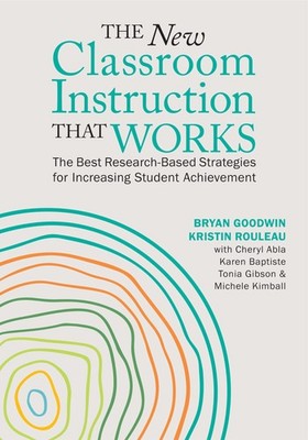 The New Classroom Instruction That Works: The Best Research-Based Strategies...