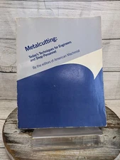 Metalcutting Techniques for Engineers and Shop Personnel 1979 Paperback