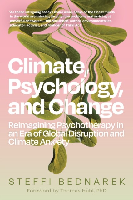 Climate, Psychology, and Change by Steffi Bednarek (Paperback Book)