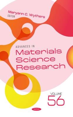 Advances in Materials Science Research. Volume 56,