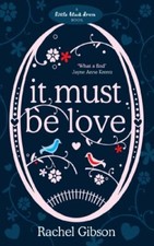 It Must Be Love (Little Black Dress) By Rachel Gibson