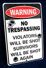 WARNING Trespassers Shot US MADE Embossed Metal Gun Sign - Man Cave Yard Decor