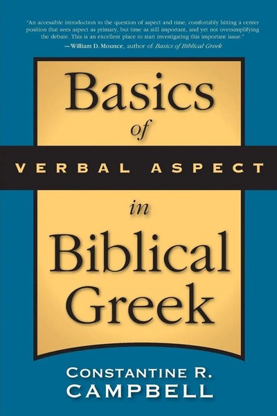 The Basics Of Verbal Aspect In Biblical Greek Constantine R. Campbell Buch 2008-image