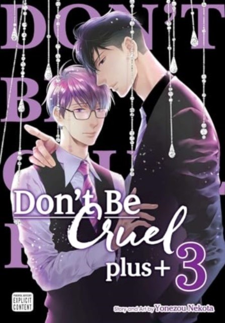 Don't Be Cruel: plus+, Vol. 3 by Yonezou Nekota (Paperback Book)