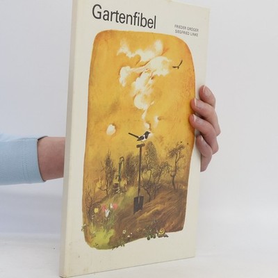 Gartenfibel  |  Frieder Gröger