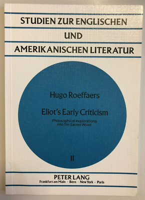 H. Roeffaers, Eliots frühe Kritik. Philosophische Erkundungen...
