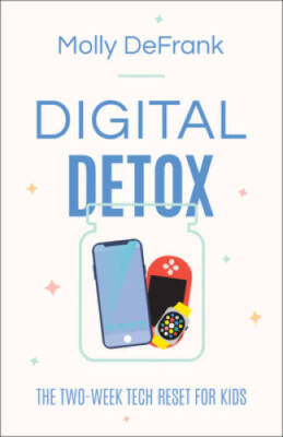 Digital Detox: The Two-Week Tech Reset for Kids - Paperback - VERY GOOD
