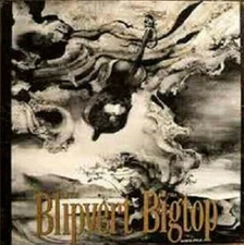 THE BLIPVERT BIGTOP North Pole LP UK Import 1988 New Wave Prog Experimental