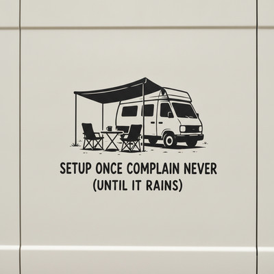 Setup Once Complain Never Aufkleber Vinylaufkleber Campervan Wohnmobil Van Life