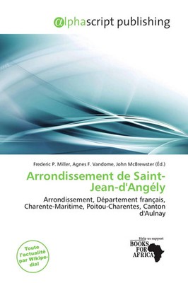 Frederic P. Miller (u. a.) | Arrondissement de Saint-Jean-d'Angély | Taschenbuch