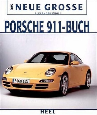 Das neue große Porsche 911-Buch Alexander Knoll
