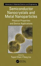Semiconductor Nanocrystals and Metal Nanoparticles : Physical Properties and ...
