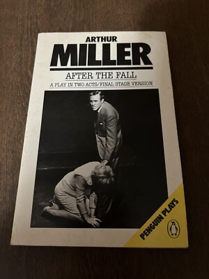 After the Fall Arthur Miller Penguin Plays 1986 Paperback Final Stage Version